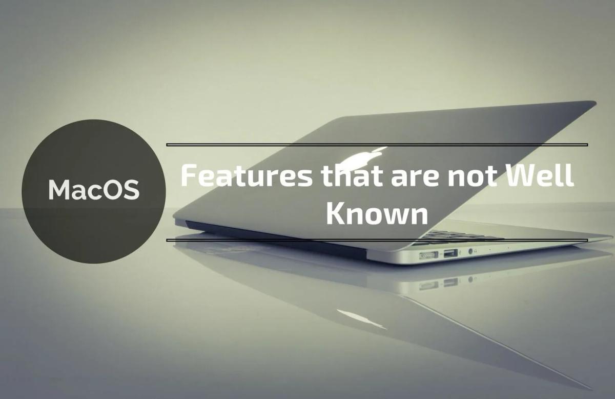 Awesome MacOS Features that are not Well Known